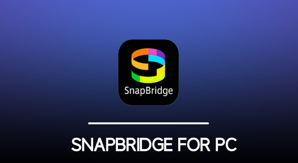 How to Install Snapbridge on PC